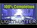 Both Endings + 100% Achievements - Lightmatter - Episode 5
