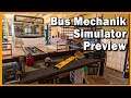Bus Mechanic Simulator 19 ► GAMEPLAY Preview | Teil 1 mit Interview