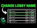 Change The Lobby Name In Among Us | Change Game Name