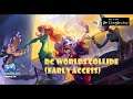 DC Worlds Collide (Early Access) | Mobile