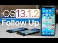 iOS 13.1.2 - Follow Up