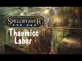 Spellweaver: loveGIANT's Thaumicc Labor Deck in action