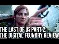 The Last of Us Part 2 - Digital Foundry Tech Review - Naughty Dog's PS4 Masterpiece?