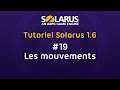 Tutoriel Solarus 1.6 [fr] - #19 : Les mouvements