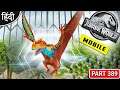 Xiphactinus is OP Dino : Jurassic World Mobile Gameplay : अभी मजा आयेगा ना - Part 389 [ Hindi ]