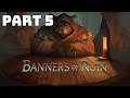 Banners of Ruin - Let's Play Part 5: Heavy Blow to the Ender House