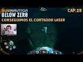 Conseguimos el cortador laser! - Subnautica Below Zero | Cap 19