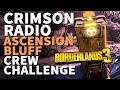 Crimson Radio Ascension Bluff Borderlands 3 Crew Challenge