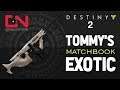 Destiny 2 Tommy's Matchbook Exotic Auto Rifle Showcase - Season of the Worthy