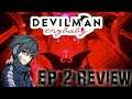 Devilman Crybaby Ep.2: "One Hand Is Enough" Review