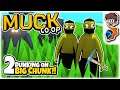 DUNKING BIG CHUNK!! | Let's Play Muck Co-op | Part 2 | ft. @wanderbots