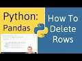 How to Remove a Row From a Data Frame in Pandas (Python)