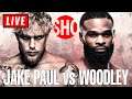 🔴 JAKE PAUL vs TYRON WOODLEY Live Stream - Full Show Watch Along