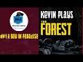 Kevin Plays The Forest - #1 A Day in Paradise - Nerds Unite