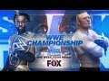 October 4th SD Live On Fox:WWE CHAMPIONSHIP Simulation Brock Lesnar Vs Kofi Kingston (c)