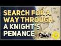 Search for a way through A Knight's Penance Fallout 76