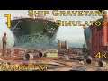 Ship Graveyard Simulator Gameplay Walkthrough Part 1 4K PC No Commentary