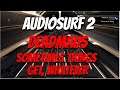 Audiosurf 2 Deadmau5 - Sometimes Things Get, Whatever