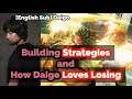 "Building Strategies" and "How Daigo Loves Losing" [Daigo]
