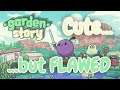 Cute but FLAWED || Garden Story Review