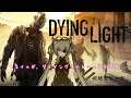 【Dying Light】６日目：リネイルがパルクールでゾンビがいる世界を満喫します。（PS4版、初見さん歓迎）
