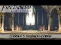 Fire Emblem: Three Houses Episode 5: Singing Our Praise