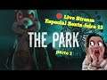 LIVE STREAM - ESPECIAL SEXTA FEIRA 13 - THE PARK