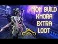 MON BUILD KHORA EXTRA LOOT | WARFRAME FR | HD 2021