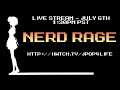Stream Announcement - Nerd Rage