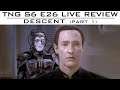 TNG S6 EP23 - "Descent" Part 1 LIVE Discussion