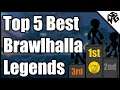 Top 5 Best Brawlhalla Legends!