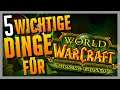 5 Dinge Die Ihr UNBEDINGT In TBC Beachten MÜSST! ► World of Warcraft Burning Crusade Classic