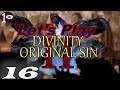 Divinity: Original Sin 2  - Ep 16 - Let's Play - [Tactician]
