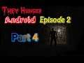 Half-life: They Hunger Android - Episode 2 Part 4 Changed to standard definition (Original)