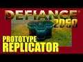 How to Prototype Replicator - Defiance 2050