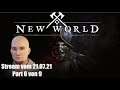 New World (deutsch) closed beta Stream vom 21.07.21 Part 6 von 9
