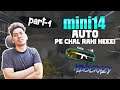 [Part 1] Mini14 Auto Par Chal Rahi Hai? | PUBG MOBILE MDisCrazY |