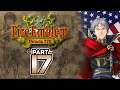 Part 17: Let's Play Fire Emblem 5, Thracia 776, Chapter 11 - "In America"