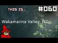 This is... Wakamarina Valley, NZ || Itch.iOdyssey [057] // Let's Play