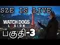 Watch Dogs Legion Part - 3 SZE IS LIVE Road To 400Subscribers