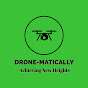 Drone-Matically