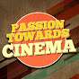 Passion Towards Cinema 