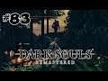 Das Sterben im Königlichen Wald | 83 Dark Souls Remastered | Let's Play Dark Souls German