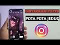How To Get Pota Pota Jedug Filter On Instagram