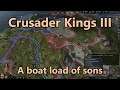 Let's Play Crusader Kings 3 - Part 48: A boat load of sons