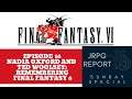 Nadia Oxford and Ted Woolsey: Remembering Final Fantasy 6 - JRPG Report Sunday Special Episode 16