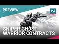 Sniper Ghost Warrior Contracts Preview - PC Gameplay