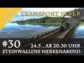 Steinwallens Herrenabend #30: Transport Fever (IV) / 24.5., 20.30 Uhr (Youtube & Twitch)