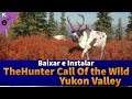 Como Baixar e Instalar theHunter: Call of the Wild 2019 Edition - Yukon Valley [Update]