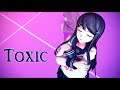[DR MMD] Toxic - Sayaka Maizono